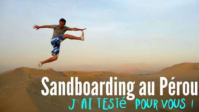 Le Sandboarding – Oasis de Huacachina, Pérou Sandboarding pérou huacachina 3